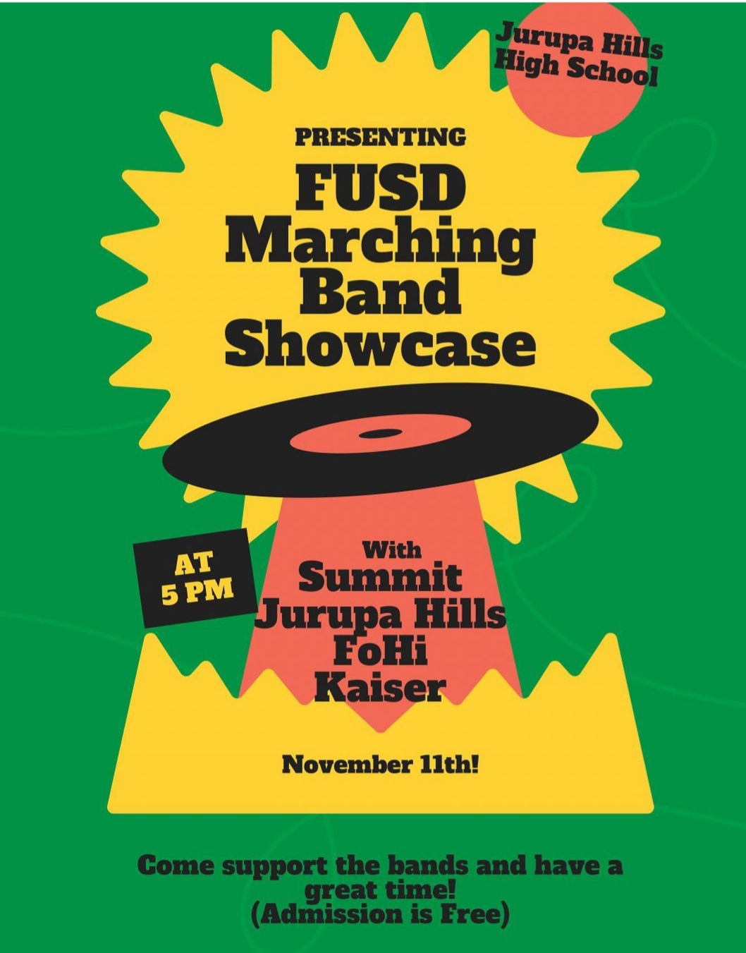FUSD Marching Band Showcase @ Jurupa Hills High School.

November 11th @ 5pm

With Summit, Kaiser, Fontana, and Jurupa Hills High Schools.

Admission is free.